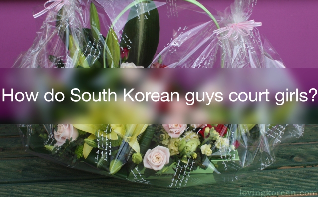Q&A] How does South Korean guy court girls? | Loving Korean | Boyfriend in  Korea